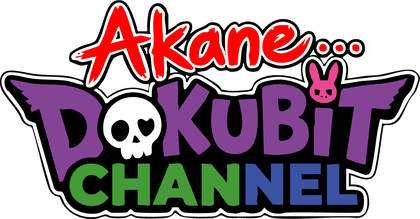 AKANE... DOKUBIT CHANNEL
